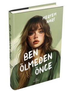 Ben Ölmeden Önce