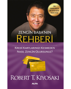 Zengin Babanın Rehberi - Kredi Kartlarınızı Kesmeden Nasıl Zengin Olursunuz?