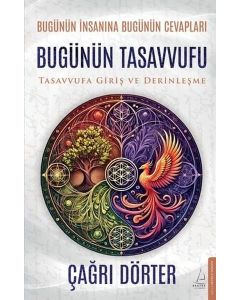 Bugünün Tasavvufu - Tasavvufa Giriş ve Derinleşme