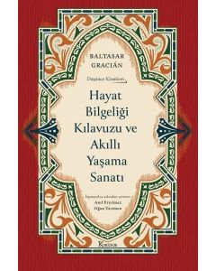 Hayat Bilgeliği Kılavuzu ve Akıllı Yaşama Sanatı