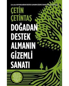 Doğadan Destek Almanın Gizemli Sanatı