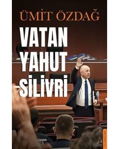 Vatan Yahut Silivri
