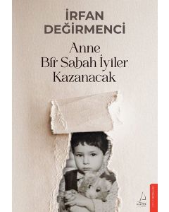 Anne Bir Sabah İyiler Kazanacak