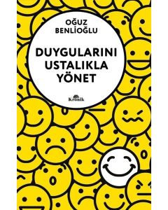 Duygularını Ustalıkla Yönet