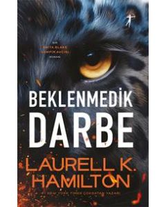 Beklenmedik Darbe - Bir Anita Blake Vampir Avcısı Romanı