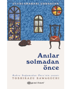 Anılar Solmadan Önce