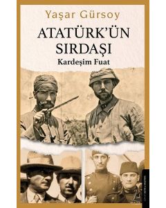 Atatürk'ün Sırdaşı - Kardeşim Fuat