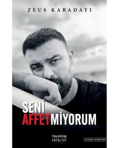 Seni Affetmiyorum