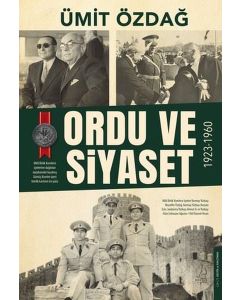 Ordu ve Siyaset: 1923 - 1960