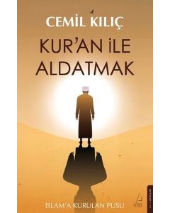 Kuran İle Aldatmak 