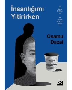 İnsanlığımı Yitirirken