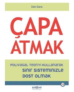 Çapa Atmak - Polivagal Teoriyi Kullanarak Sinir Sisteminizle Dost Olmak