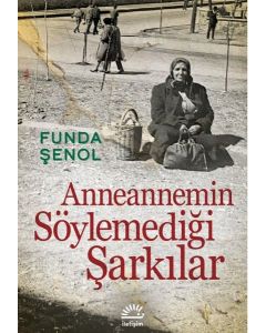 Anneannemin Söylemediği Şarkılar