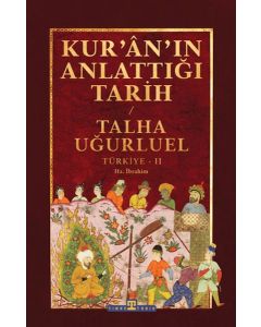 Kuran'ın Anlattığı Tarih: Türkiye 2 