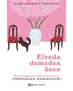 Elveda Demeden Önce