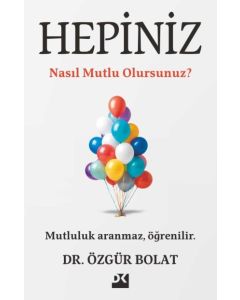 Hepiniz Nasıl Mutlu Olursunuz?