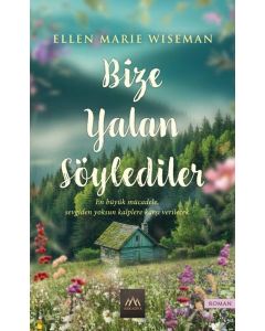 Bize Yalan Söylediler