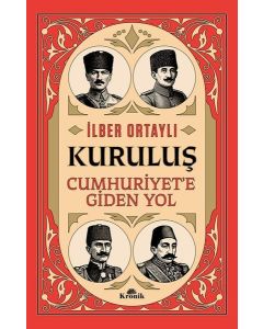 Kuruluş: Cumhuriyet'e Giden Yol