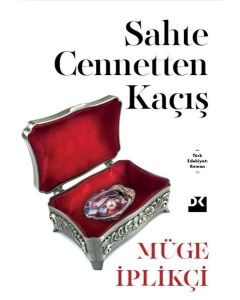 Sahte Cennetten Kaçış