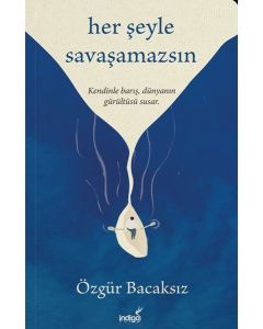 Her Şeyle Savaşamazsın