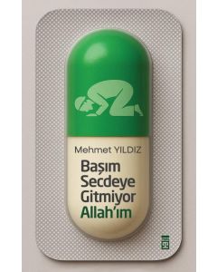 Başım Secdeye Gitmiyor Allahım