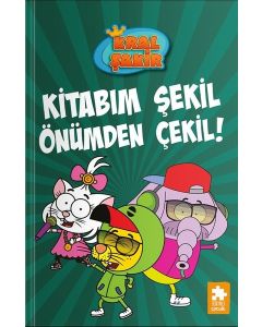 Kral Şakir 16 - Kitabım Şekil Önümden Çekil!