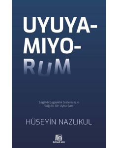 Uyuyamıyorum