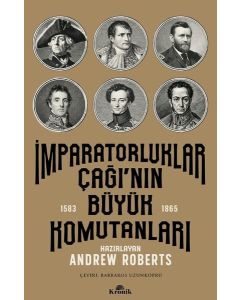 İmparatorluklar Çağının Büyük Komutanları 1583 - 1865