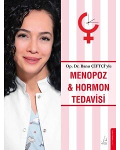 Menopoz ve Hormon Tedavisi