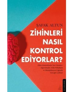 Zihinleri Nasıl Kontrol Ediyorlar?