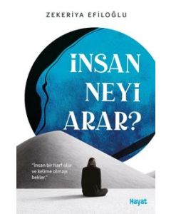 İnsan Neyi Arar?