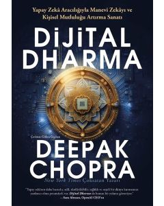 Dijital Dharma - Yapay Zeka Aracılığıyla Manevi Zekayı ve Kişisel Mutluluğu Artırma