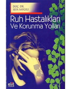 Ruh Hastaliklari ve Korunma Yollari