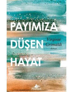 Payımıza Düşen Hayat