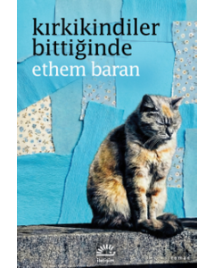 Kırkikindiler Bittiğinde