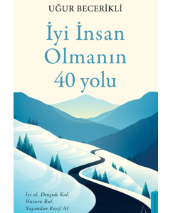 İyi İnsan Olmanın 40 Yolu