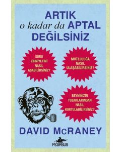 Artık O Kadar da Aptal Değilsiniz