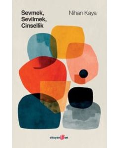 Sevmek Sevilmek Cinsellik