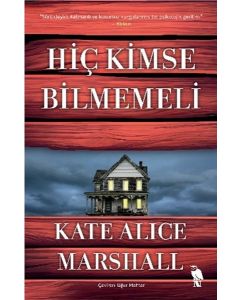 Hiç Kimse Bilmemeli