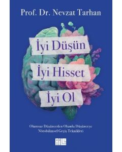 İyi Düşün, İyi Hisset, İyi Ol