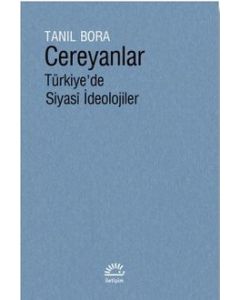 Cereyanlar - Türkiye'de Siyasi İdeolojiler