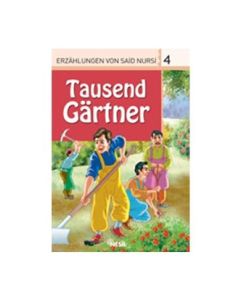 Tausend Gärtner - Erzählungen von Said Nursi 