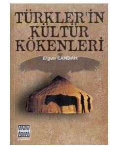 Türkler'in Kültür Kökenleri