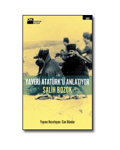 Yaveri Atatürk'ü Anlatiyor