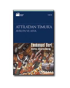 Attila'dan Timur'a - Avrupa ve Asya