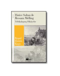 Hatice Sultan ile Ressam Melling