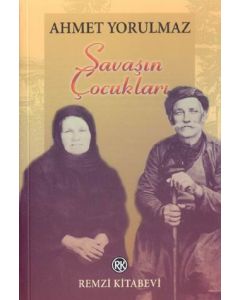 Savasin Cocuklari  Ahmet Yorulmaz