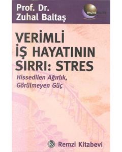 Verimli Is Hayatinin Sirri: Stres