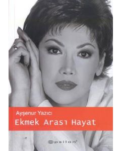 Ekmek Arasi Hayat