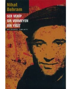 Ser Verip Sır Vermeyen Bir Yiğit